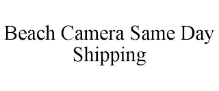 BEACH CAMERA SAME DAY SHIPPING