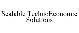 SCALABLE TECHNOECONOMIC SOLUTIONS