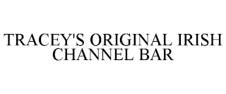 TRACEY'S ORIGINAL IRISH CHANNEL BAR