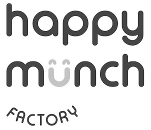 HAPPY MUNCH FACTORY