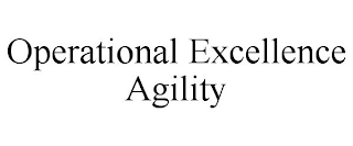 OPERATIONAL EXCELLENCE AGILITY