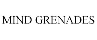 MIND GRENADES
