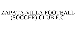 ZAPATA-VILLA FOOTBALL (SOCCER) CLUB F.C.