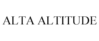 ALTA ALTITUDE