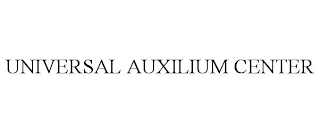 UNIVERSAL AUXILIUM CENTER