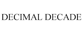 DECIMAL DECADE