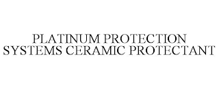 PLATINUM PROTECTION SYSTEMS CERAMIC PROTECTANT