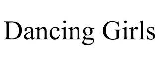 DANCING GIRLS