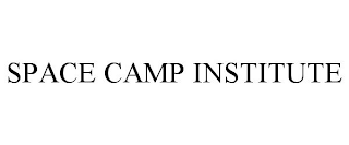 SPACE CAMP INSTITUTE