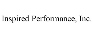 INSPIRED PERFORMANCE, INC.