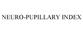 NEURO-PUPILLARY INDEX