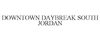 DOWNTOWN DAYBREAK SOUTH JORDAN