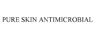 PURE SKIN ANTIMICROBIAL