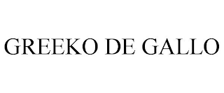 GREEKO DE GALLO