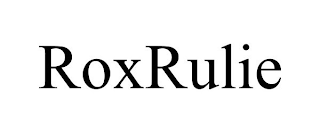 ROXRULIE