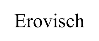 EROVISCH