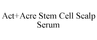 ACT+ACRE STEM CELL SCALP SERUM