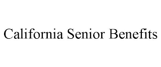 CALIFORNIA SENIOR BENEFITS