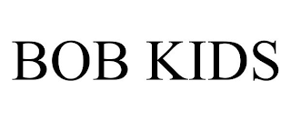 BOB KIDS