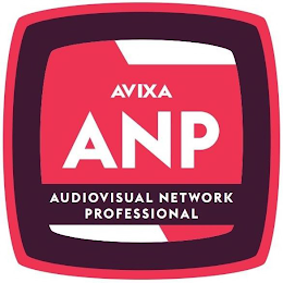 AVIXA ANP AUDIOVISUAL NETWORK PROFESSIONAL