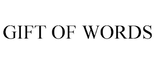 GIFT OF WORDS