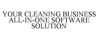 YOUR CLEANING BUSINESS ALL-IN-ONE SOFTWARE SOLUTION