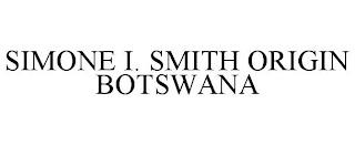 SIMONE I. SMITH ORIGIN BOTSWANA