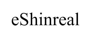 ESHINREAL