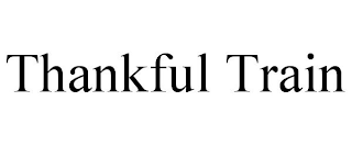 THANKFUL TRAIN