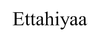 ETTAHIYAA