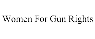 WOMEN FOR GUN RIGHTS