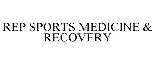 REP SPORTS MEDICINE & RECOVERY