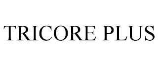 TRICORE PLUS