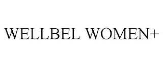 WELLBEL WOMEN+