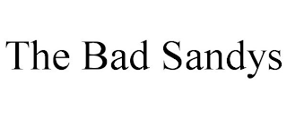 THE BAD SANDYS