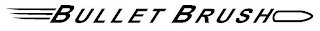 BULLET BRUSH