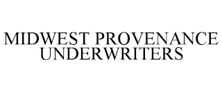 MIDWEST PROVENANCE UNDERWRITERS