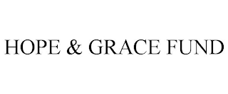 HOPE & GRACE FUND