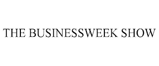 THE BUSINESSWEEK SHOW