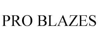 PRO BLAZES