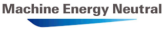 MACHINE ENERGY NEUTRAL