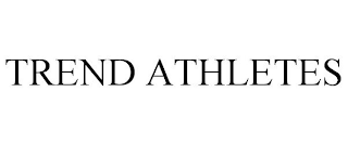 TREND ATHLETES