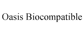 OASIS BIOCOMPATIBLE