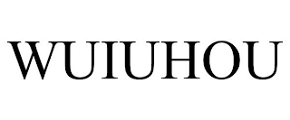 WUIUHOU