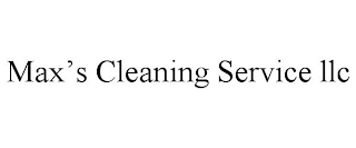 MAX'S CLEANING SERVICE LLC