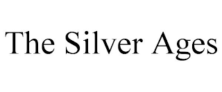 THE SILVER AGES