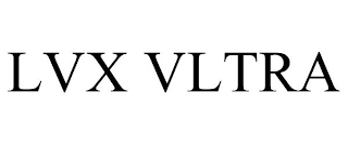LVX VLTRA