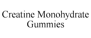 CREATINE MONOHYDRATE GUMMIES
