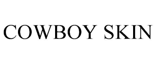 COWBOY SKIN