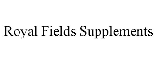 ROYAL FIELDS SUPPLEMENTS